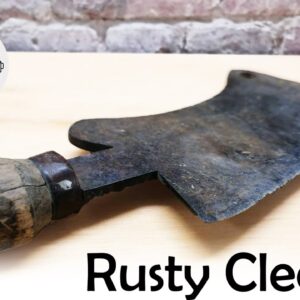 Rusty Cleaver Restoration with Oak Handle