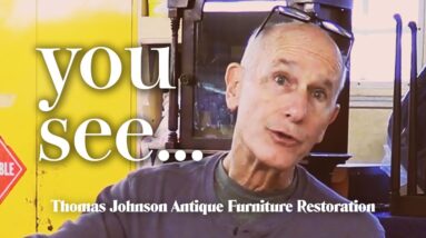 What Could Go Wrong? - Thomas Johnson Antique Furniture Restoration