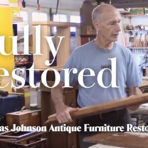 A Restoration In Full - Thomas Johnson Antique Furniture Restoration